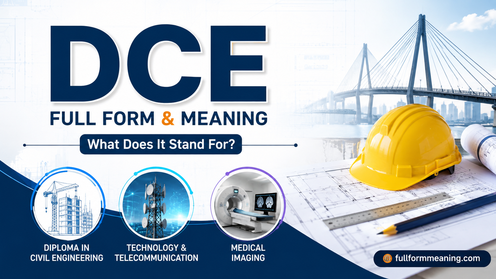 DCE full form meaning with civil engineering, technology, telecommunications, and medical context illustrations